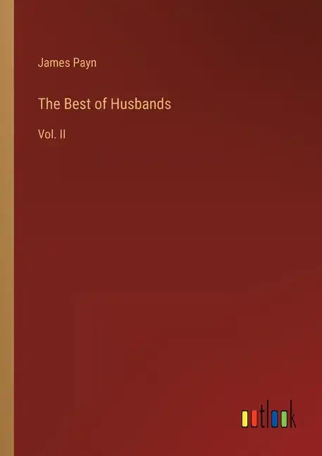 The Best of Husbands: Vol. II - Paperback