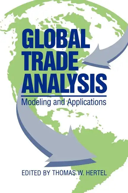 Global Trade Analysis: Modeling and Applications - Paperback