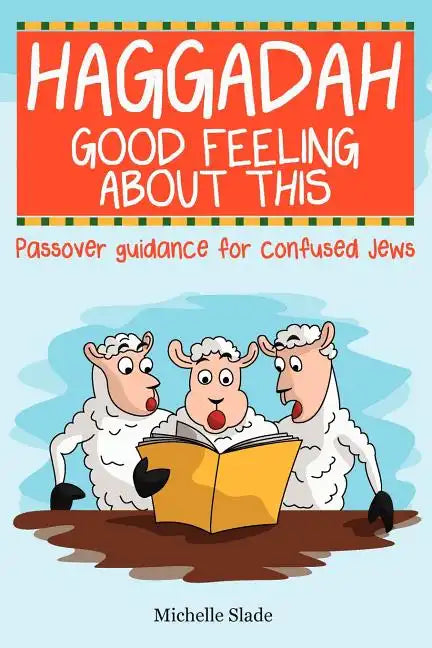 Haggadah Good Feeling About This - Paperback