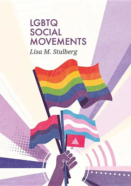 LGBTQ Social Movements - Hardcover