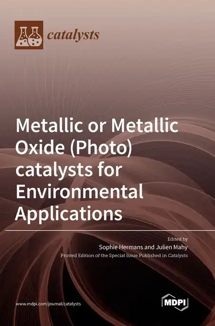 Metallic or Metallic Oxide (Photo)catalysts for Environmental Applications - Hardcover