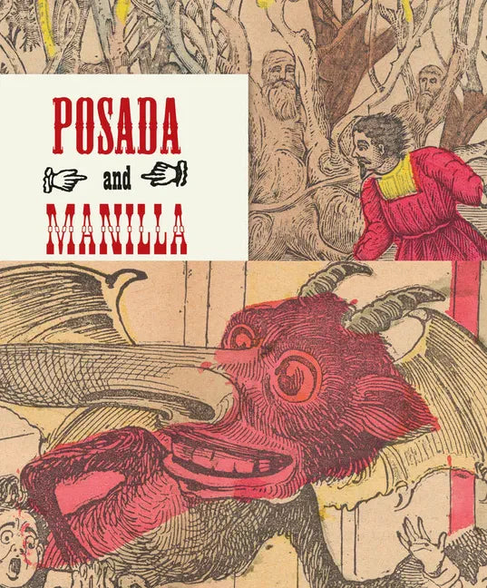 Posada & Manilla: Illustrations for Mexican Fairy Tales - Paperback