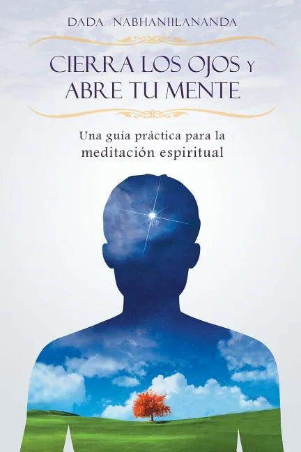 Cierra los ojos y abre tu mente - Paperback