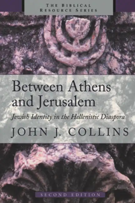 Between Athens and Jerusalem: Jewish Identity in the Hellenistic Diaspora - Paperback