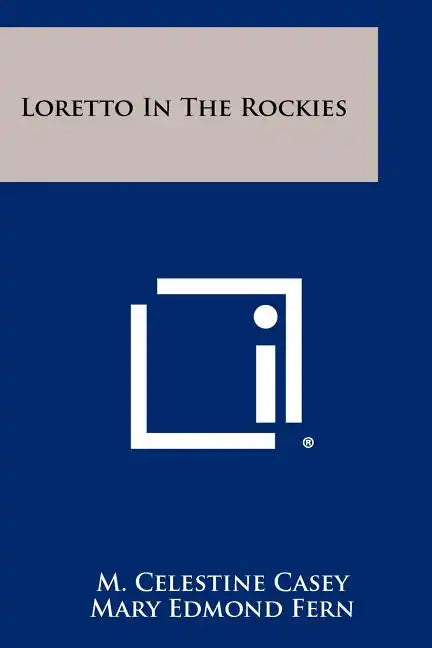 Loretto in the Rockies - Paperback