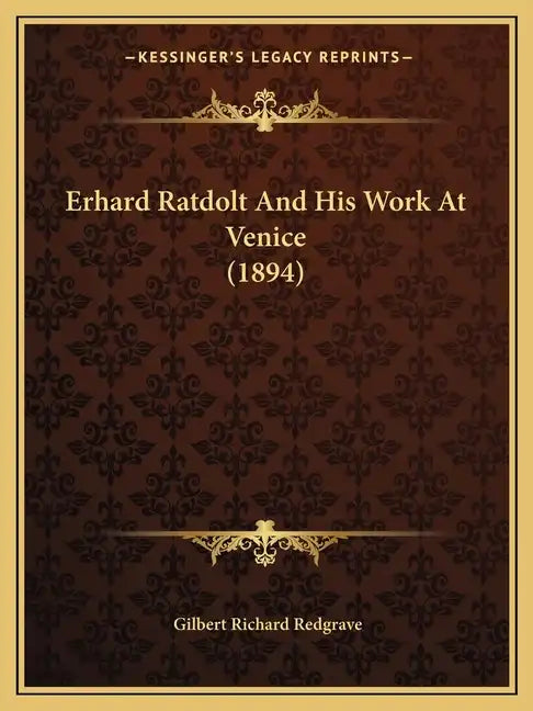 Erhard Ratdolt and His Work at Venice (1894) - Paperback