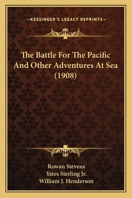 The Battle For The Pacific And Other Adventures At Sea (1908) - Paperback