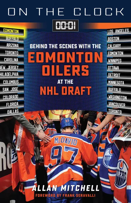 On the Clock: Edmonton Oilers: Behind the Scenes with the Edmonton Oilers at the NHL Draft - Paperback