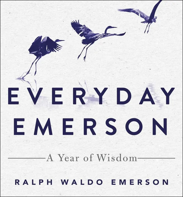 Everyday Emerson: A Year of Wisdom - Hardcover