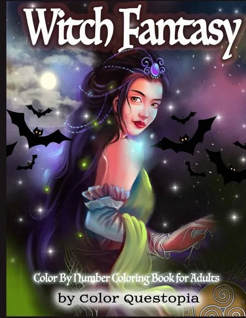 Witch Fantasy Color By Number Coloring Book For Adults: Enchanted Mosaic Color-By-Number With Magical Women and Gothic Halloween Witchcraft - Paperback