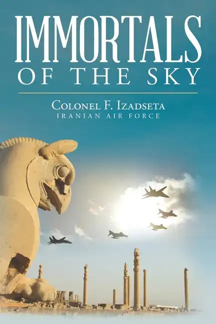 Immortals of the Sky - Paperback