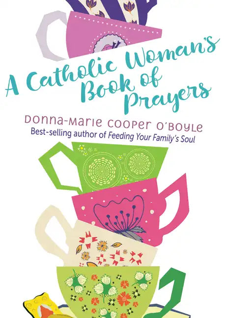 A Catholic Woman's Book of Prayers - Paperback