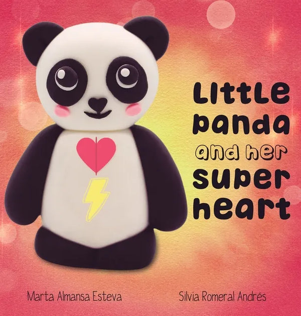 Little Panda and Her Super Heart: A heart transplant story - Hardcover