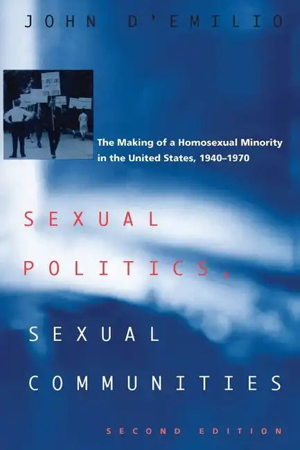 Sexual Politics, Sexual Communities: Second Edition - Paperback