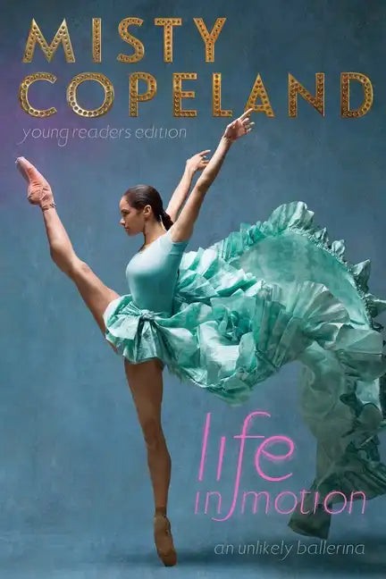 Life in Motion: An Unlikely Ballerina - Hardcover
