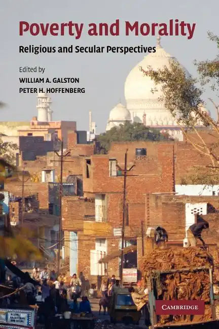 Poverty and Morality: Religious and Secular Perspectives - Paperback