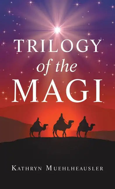 Trilogy of the Magi - Hardcover