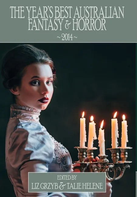 The Year's Best Australian Fantasy and Horror 2014 - Hardcover