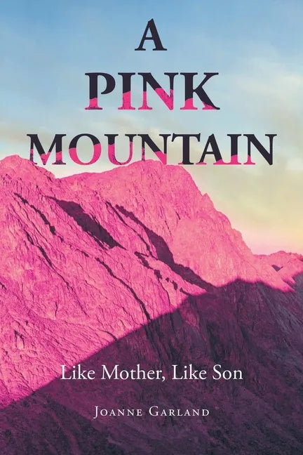 A Pink Mountain: Like Mother, Like Son - Paperback