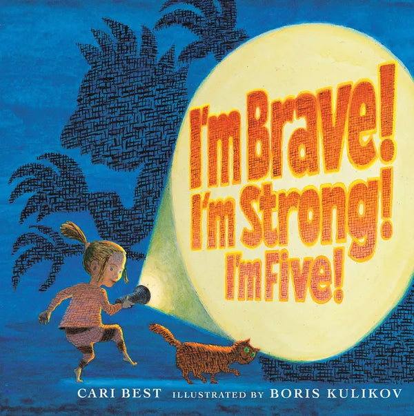 I'm Brave! I'm Strong! I'm Five! - Paperback