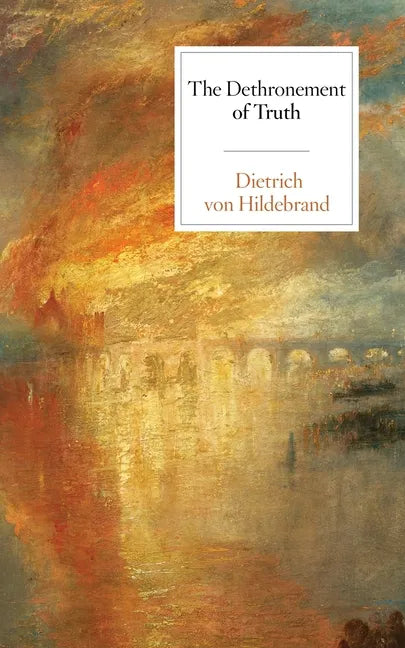 The Dethronement of Truth - Paperback