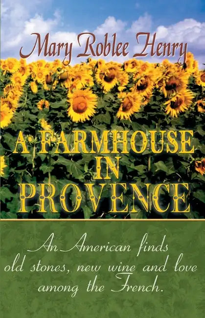 A Farmhouse in Provence - Paperback