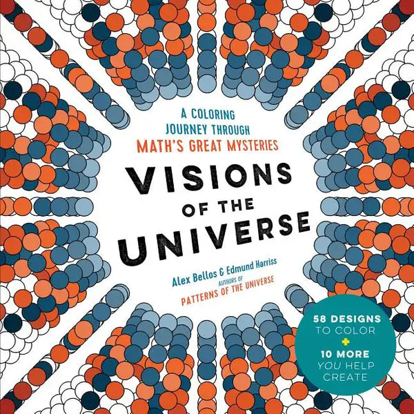 Visions of the Universe: A Coloring Journey Through Math's Great Mysteries - Paperback