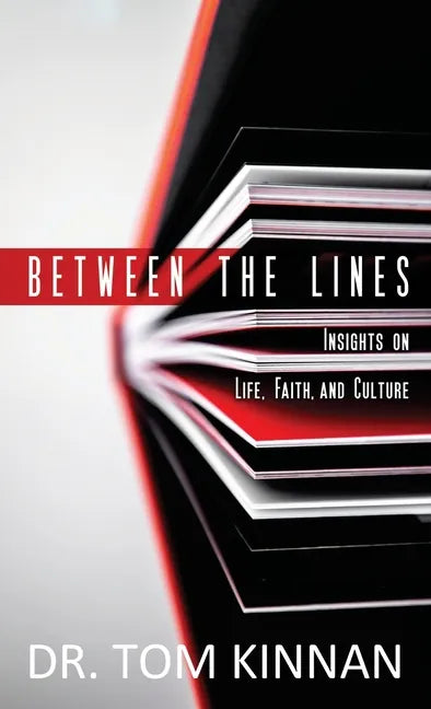 Between the Lines: Insights on Life, Faith, and Culture - Hardcover