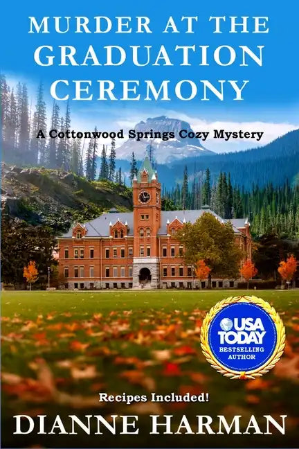 Murder at the Graduation Ceremony: A Cottonwood springs Cozy Mystery - Paperback