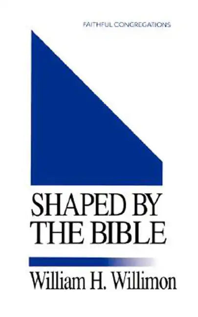 Shaped by the Bible - Paperback
