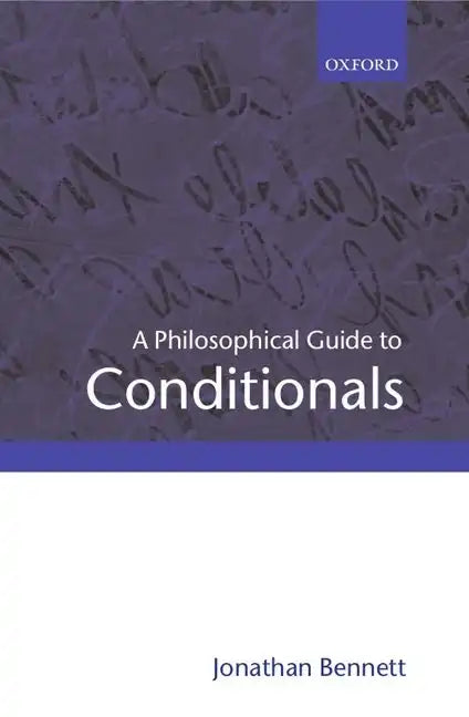 A Philosophical Guide to Conditionals - Paperback