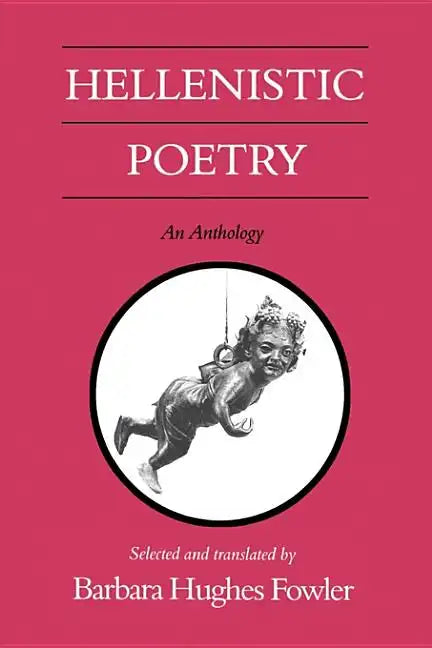 Hellenistic Poetry: An Anthology - Paperback