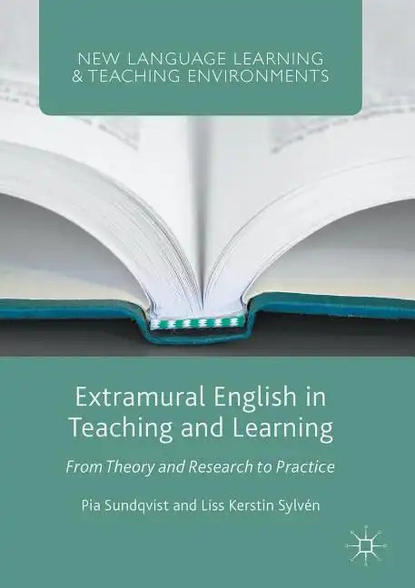 Extramural English in Teaching and Learning: From Theory and Research to Practice - Paperback