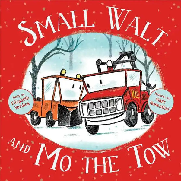 Small Walt and Mo the Tow - Hardcover