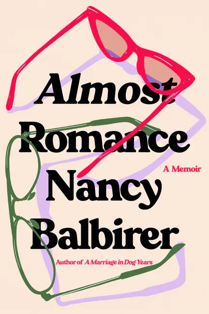 Almost Romance: A Memoir - Paperback