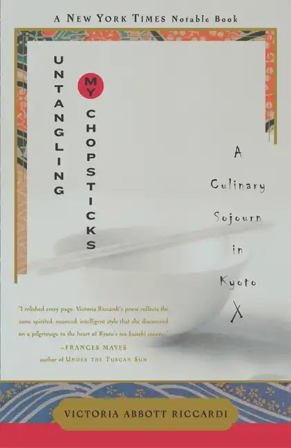 Untangling My Chopsticks: A Culinary Sojourn in Kyoto - Paperback