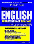 Preston Lee's Beginner English With Workbook Section For Spanish Speakers - Paperback