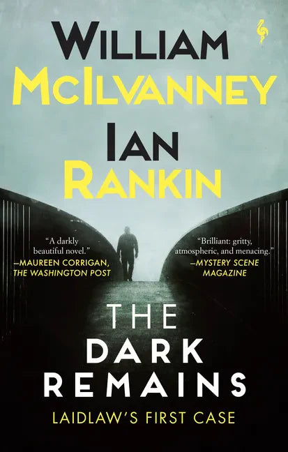 The Dark Remains: A Laidlaw Investigation (Jack Laidlaw Novels Prequel) - Paperback