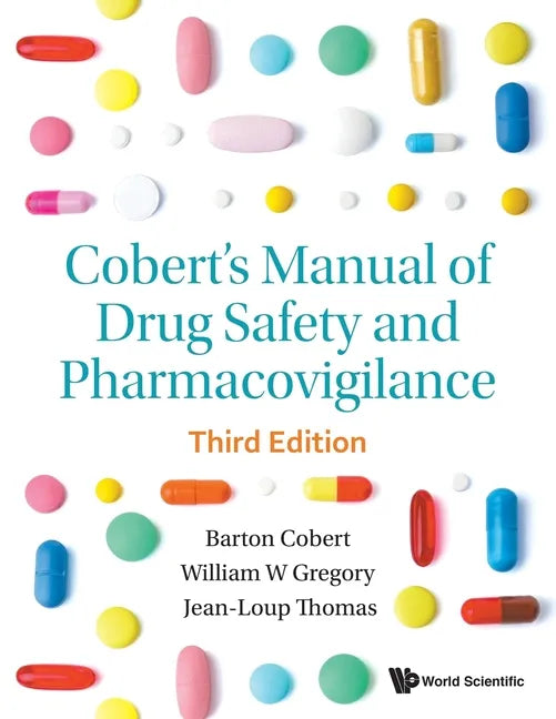 Cobert's Manual of Drug Safety and Pharmacovigilance (Third Edition) - Paperback