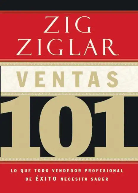 Ventas 101: Lo Que Todo Vendedor Profesional de Éxito Necesita Saber - Paperback