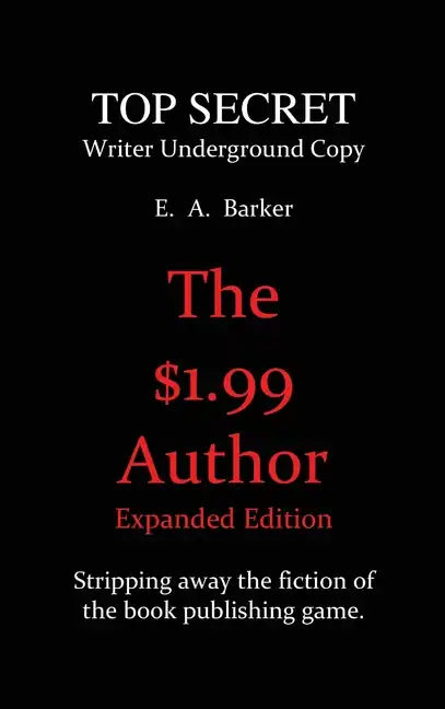 The $1.99 Author: Expanded Edition - Hardcover