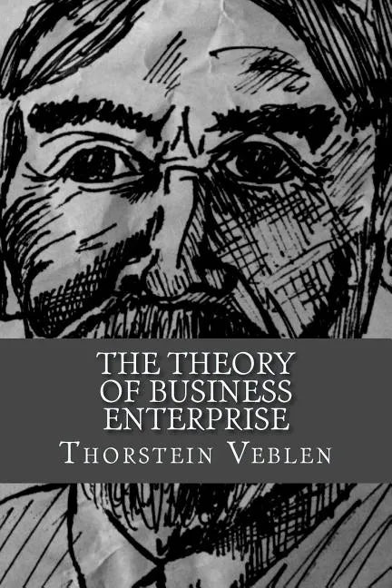 The Theory of Business Enterprise - Paperback