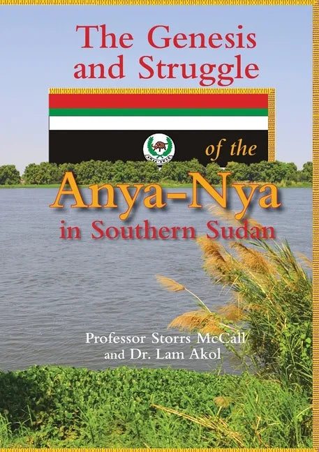 The Genesis and Struggle: of the Anya-Nya in Southern Sudan - Paperback