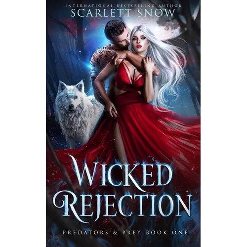 Wicked Rejection: A Dark Rejected Mates Romance - Paperback