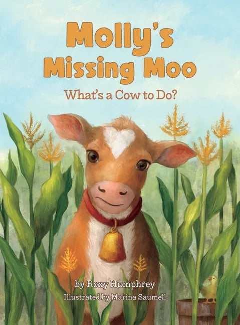 Molly's Missing Moo: What's a Cow to Do? - Hardcover