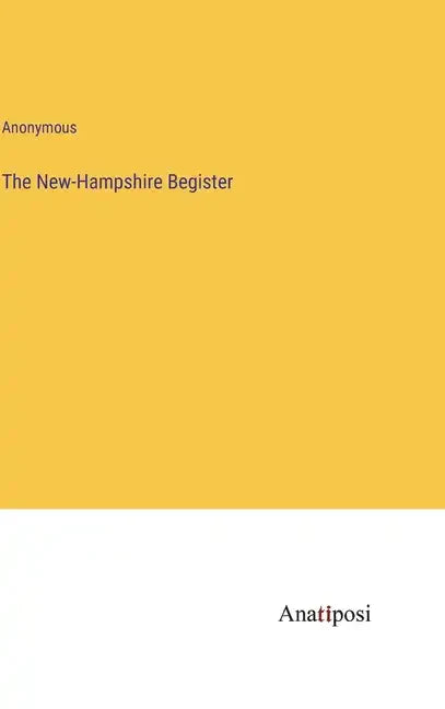 The New-Hampshire Begister - Hardcover
