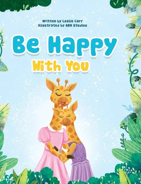 Be Happy With You - Hardcover