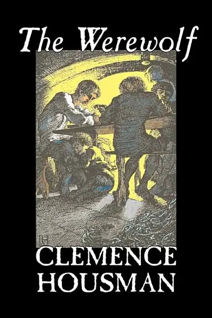 The Werewolf by Clemence Housman, Fiction, Fantasy, Horror, Mystery & Detective - Hardcover