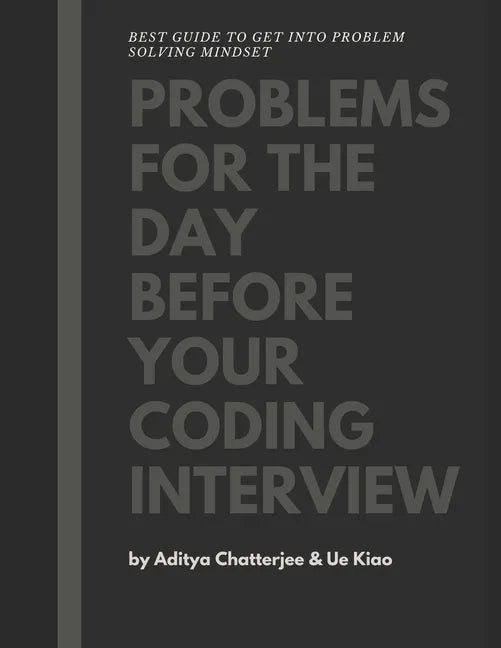 Problems for the day before your coding interview - Paperback