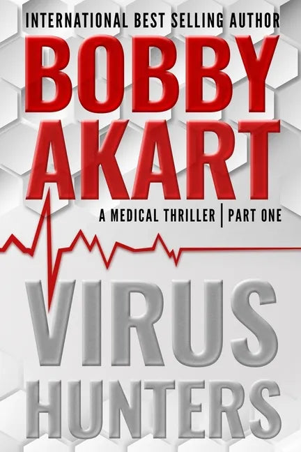 Virus Hunters 1: A Medical Thriller - Paperback